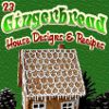 23 Gingerbread House Designs and Recipes eCookbook