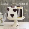Bake It Like You Mean It Review