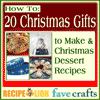 How To 20 Christmas Gifts to Make and Christmas Dessert Recipes eCookbook