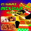 27 Simple Mexican Recipes eCookbook