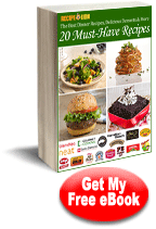 The Best Dinner Recipes, Delicious Desserts, & More: 20 Must-Have Recipes free eCookbook