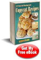 31 Secret Restaurant Copycat Recipes free eBook
