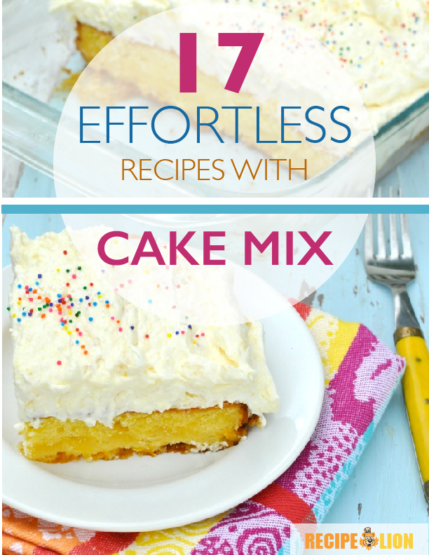 17 Effortless Recipes with Cake Mix