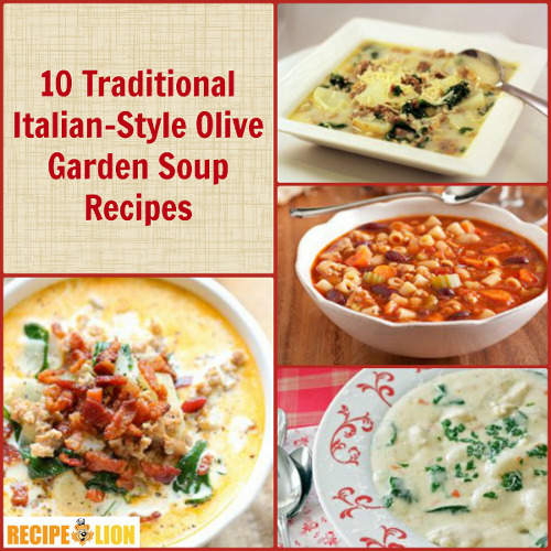 10 Traditional Italian-Style Olive Garden Soup Recipes