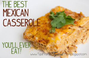 "Best You'll Ever Eat" Mexican Casserole