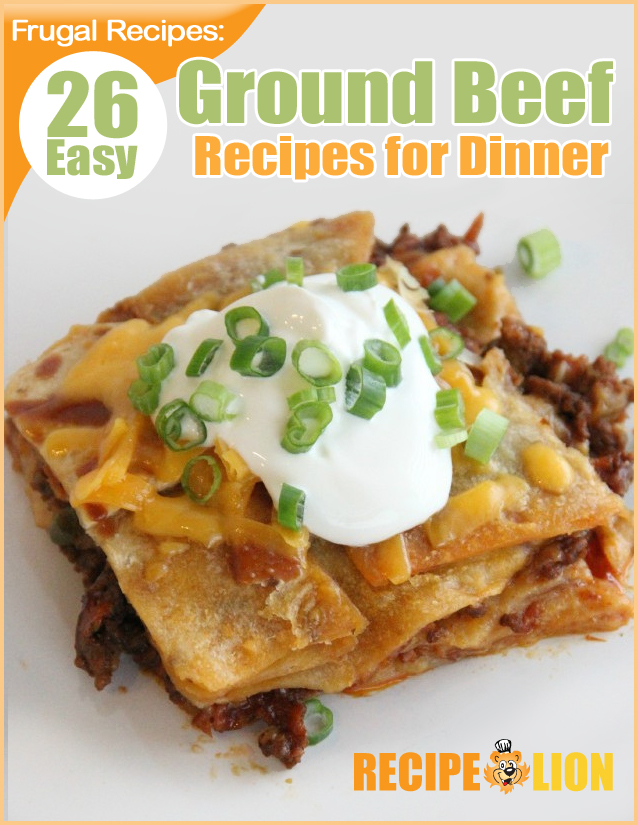 Frugal Recipes: 26 Easy Ground Beef Recipes for Dinner