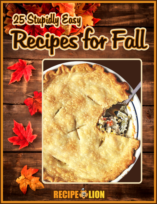 25 Stupidly Easy Recipes for Fall eCookbook